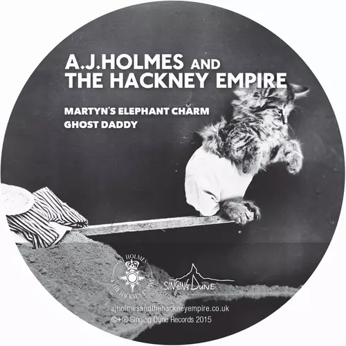 A.J. Holmes and The Hackney Empire - Martyn's Elephant Charm / Ghost Daddy