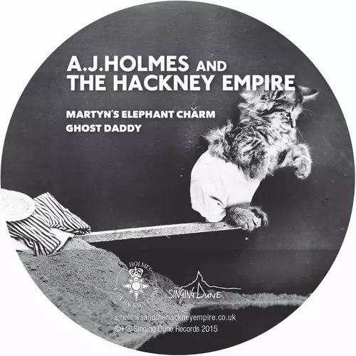 View full size cover A.J. Holmes and The Hackney Empire - Martyn's Elephant Charm / Ghost Daddy