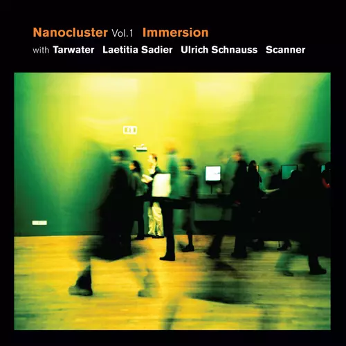 Immersion with Tarwater - Nanocluster, Vol .1