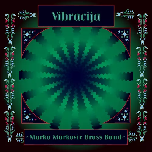 View full size cover Marko Markovic Brass Band - Vibracija