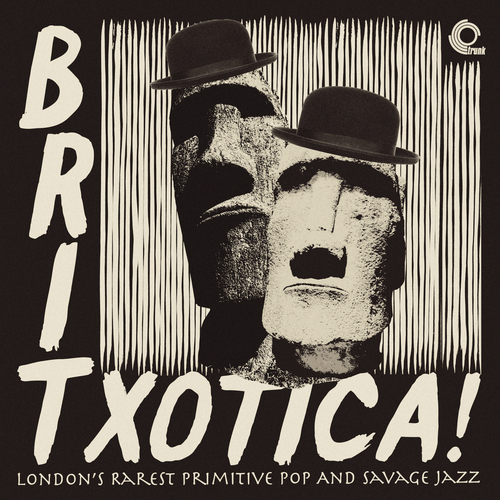 Various Artists - Britxotica! London's Rarest Primitive Pop and Savage Jazz