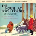 The House at Pooh Corner by A.A. Milne (Remastered)
