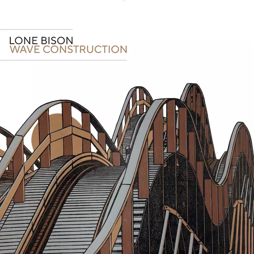 Lone Bison - Wave Construction