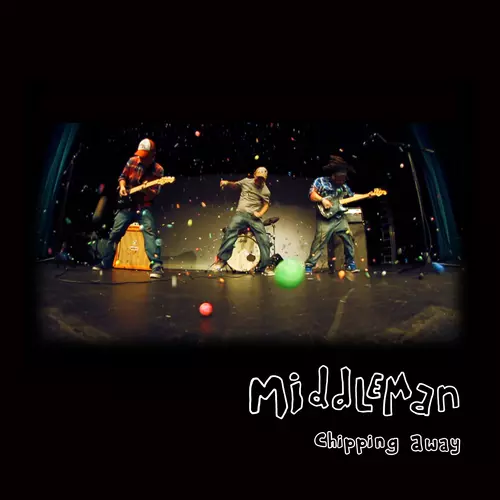 Middleman - Chipping Away