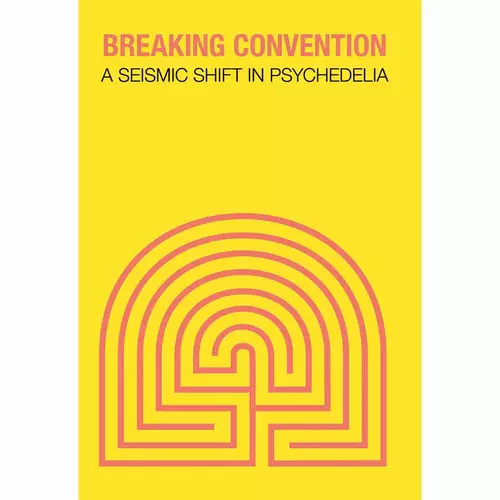 Breaking Convention: A Seismic Shift In Psychedelia 