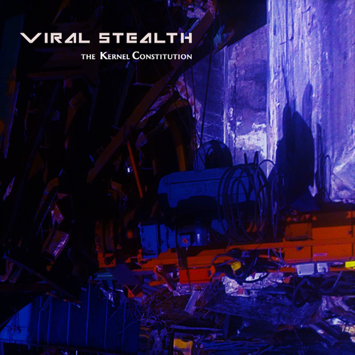 View full size cover Viral Stealth - The Kernel Constitution