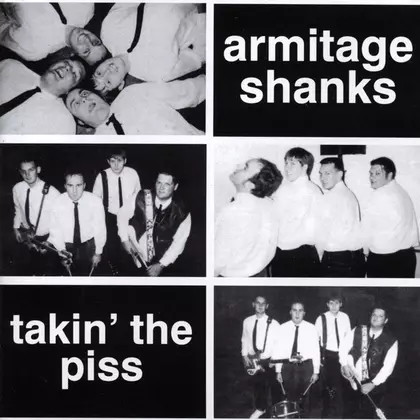 Armitage Shanks - Takin' The Piss cover