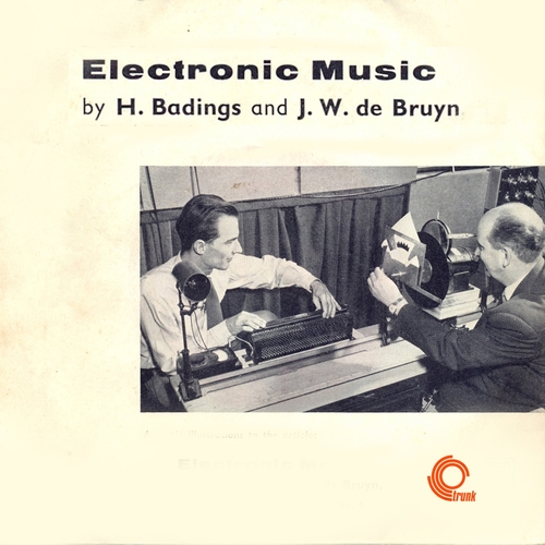 View full size cover H. Badings & J.W. de Bruyn - Electronic Music (Remastered)