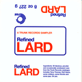 Refined Lard: A Trunk Records Sampler