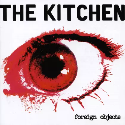 The Kitchen - Foreign Objects cover