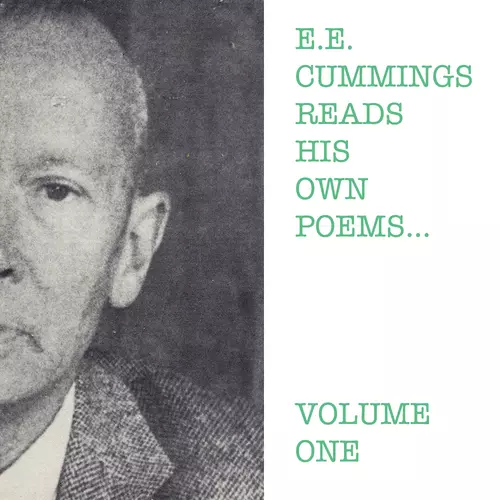 E.E.Cummings - E.E. Cummings Reads His Own Poems - Volume One