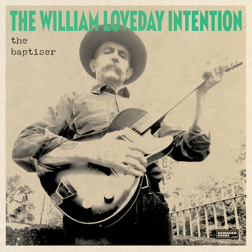 The William Loveday Intention - The Baptiser