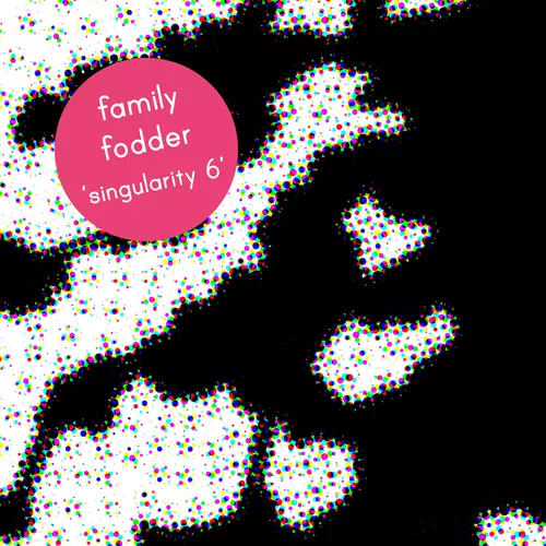 Family Fodder - Singularity 6 - The Moon Told Me So