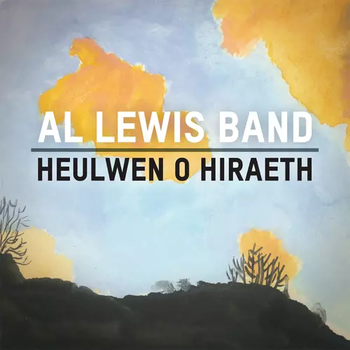 Al Lewis Band - Heulwen o Hiraeth