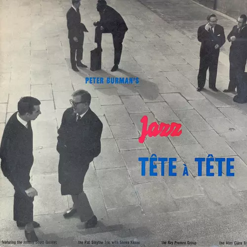 Various Artists - Pete Burman's Jazz Tete a Tete (Remastered)