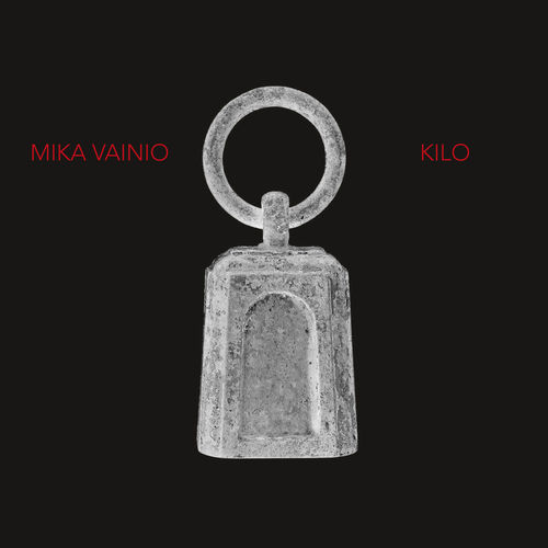 Mika Vainio - Kilo