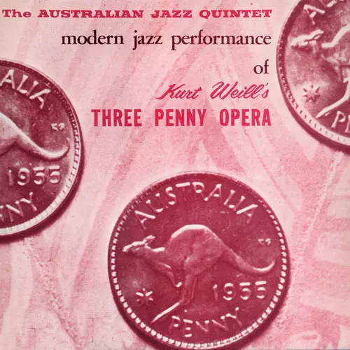 The Australian Jazz Quintet - Modern Jazz Performances of Kurt Weill's Three Penny Opera