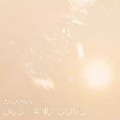 AGAMA - Dust and Bone