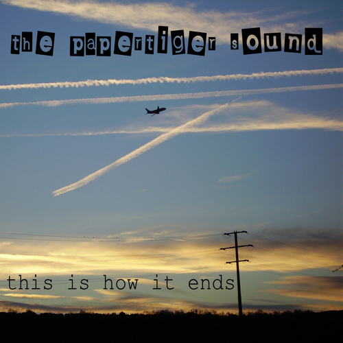View full size cover The Papertiger Sound - This is How it Ends