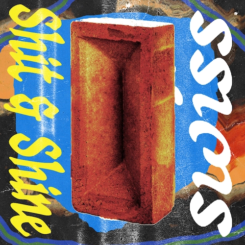 View full size cover Shit and Shine - SWISS