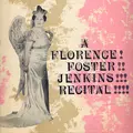 A Florence Foster Jenkins Recital