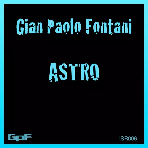 Gian Paolo Fontani - Astro