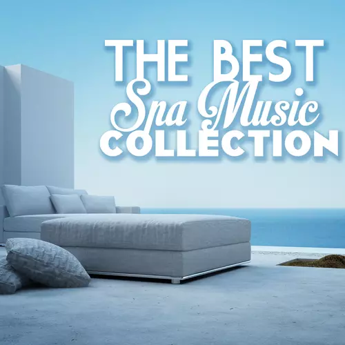 Best Relaxing SPA Music - The Best Relaxing Spa Music Collection - Nature Sounds, Sound of Water & Sea Waves