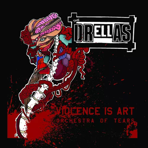 The Drellas - Orchestra of Tears/Violence is Art