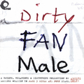 Dirty Fan Male