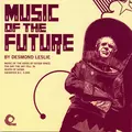 Music of the Future (Remastered)
