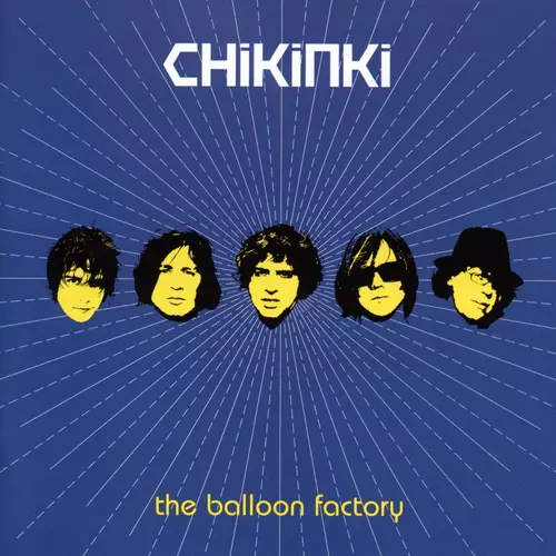 Chikinki - The Balloon Factory (B-Sides & Rarities)