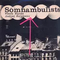 Somnambulists