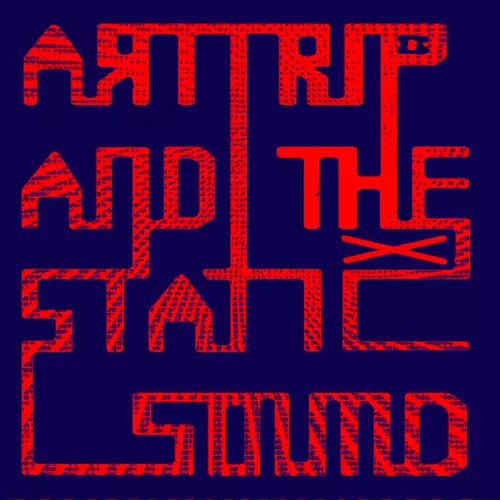 Art Trip and the Static Sound - Hex