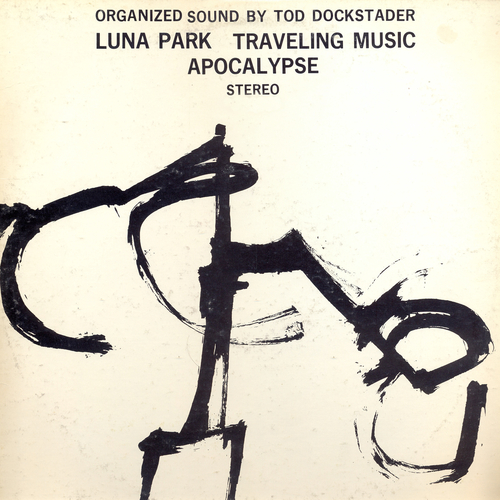 Tod Dockstader - Organized Sound