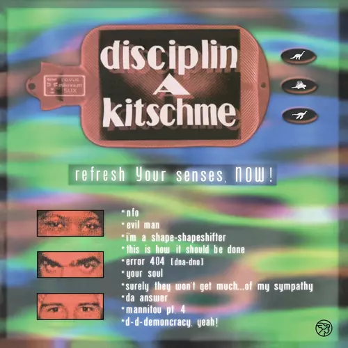 Disciplin A Kitschme - Refresh Your Senses, Now!