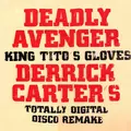 King Tito's Gloves  - Derrick Carter's Totally Digital Disco Remake
