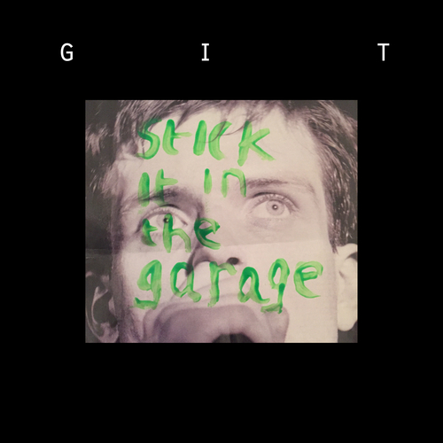 View full size cover GiT - Stick It In The Garage