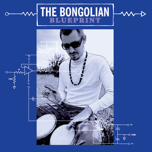 The Bongolian - Blueprint
