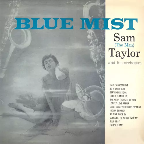 Sam (The Man) Taylor and His Orchestra - Blue Mist