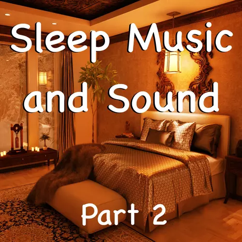 View full size cover A Sound Healer - Sleep Music and Sound, Pt. 2
