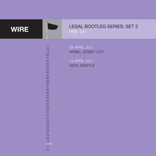 View full size cover Wire - Legal Bootleg Series 2 Bonus - 04 April 2011, WFMU - 13 April 2011, KEXP