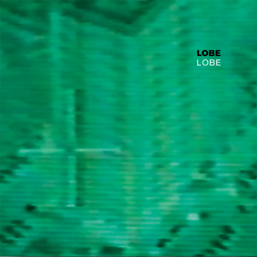 Lobe - Lobe