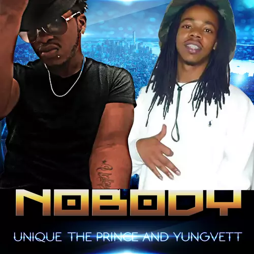 Unique the Prince and Yungvett - Nobody