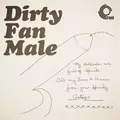 Dirty Fan Male